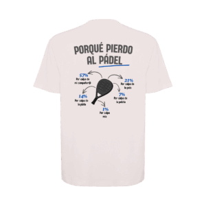 camiseta porqué pierdo al padel