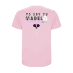 Camiseta yo soy tu madel
